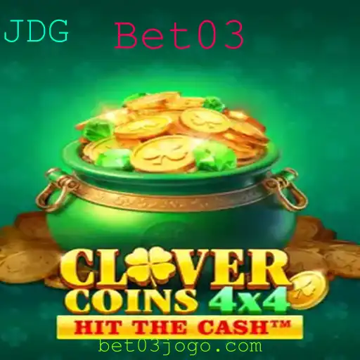 Descubra o Mundo Fascinante de CloverCoins4x4 com a Estratégia Bet03